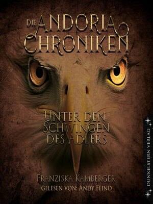 cover image of Die Andoria Chroniken--Unter den Schwingen des Adlers